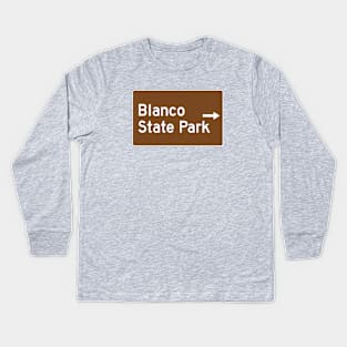 Blanco State Park - Texas Brown Highway Traffice Recreation Sign Kids Long Sleeve T-Shirt